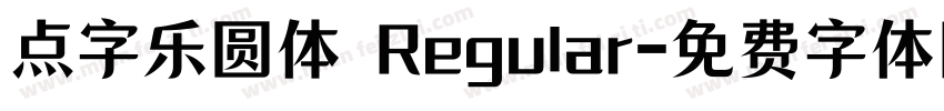 点字乐圆体 Regular字体转换